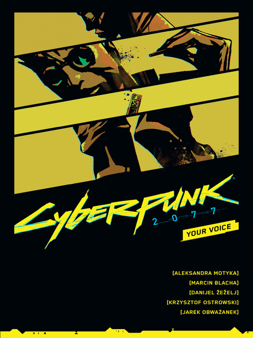 Title details for Cyberpunk 2077: Your Voice by Aleksandra Motyka - Available